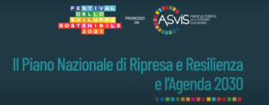 PNRR e sviluppo sostenibile, ASviS: passi avanti ma anche numerose criticità