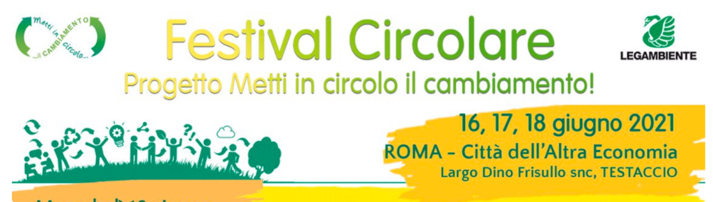 Al via domani il Festival Circolare, si chiude il progetto "Metti in circolo il cambiamento"
