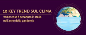 Le performance climatiche in Italia nell'anno della pandemia, il report di Italy for climate