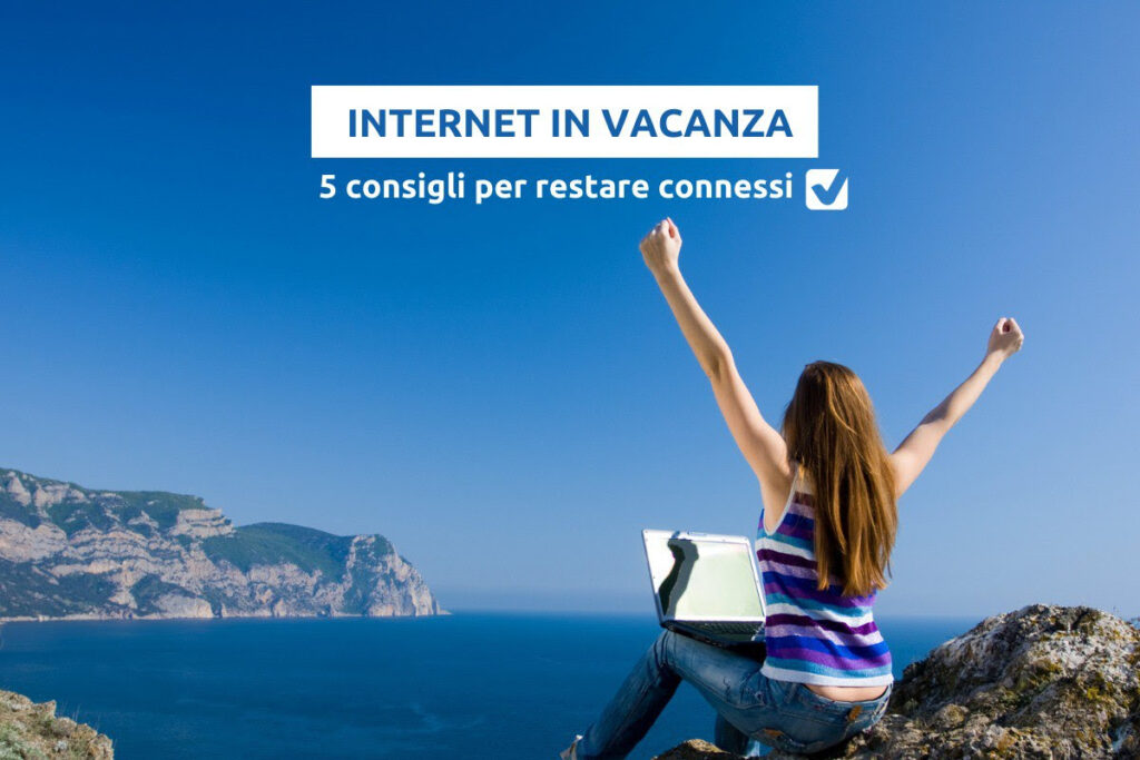 Restare connessi anche in vacanza, i consigli di Selectra