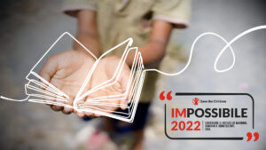 Al via IMPOSSIBILE 2022, Save The Children apre uno spazio di confronto sui diritti dell'infanzia