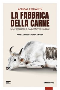 Animal Equality: a Roma la presentazione del libro "La fabbrica della carne"